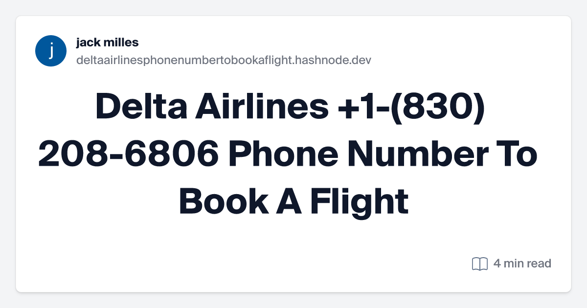 🎌Delta Airlines 📢 +1-(830) 208-6806 👉📲 Phone Number To Book A Flight📢